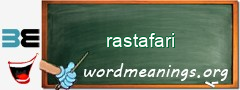 WordMeaning blackboard for rastafari